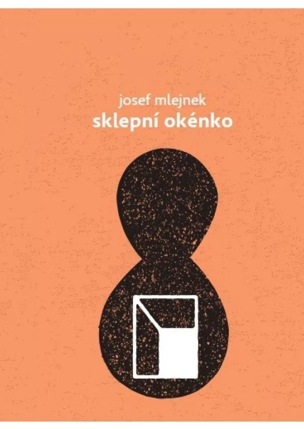 Josef Mlejnek - Sklepní okénko