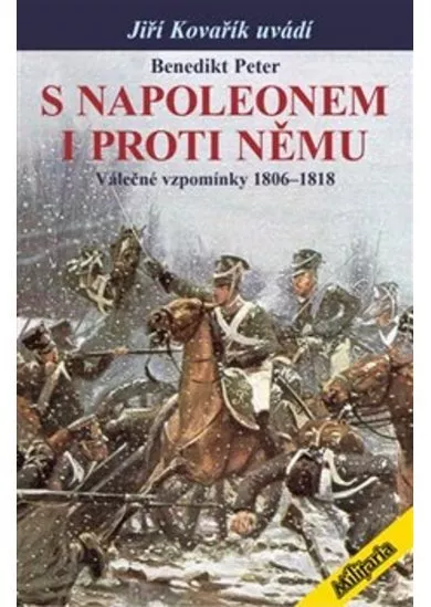 S Napoleonem i proti němu - Válečné vzpomínky 1806–1818