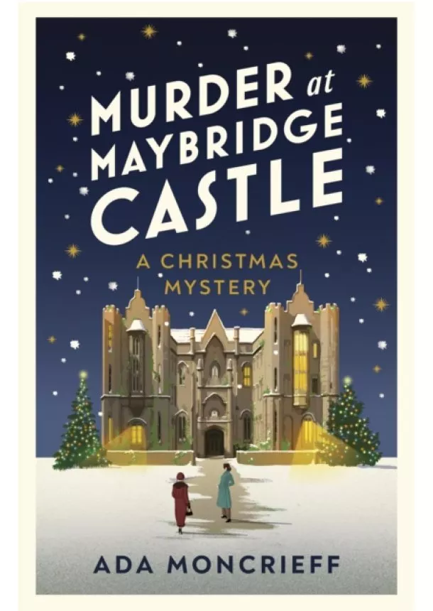 Ada Moncrieff - Murder at Maybridge Castle