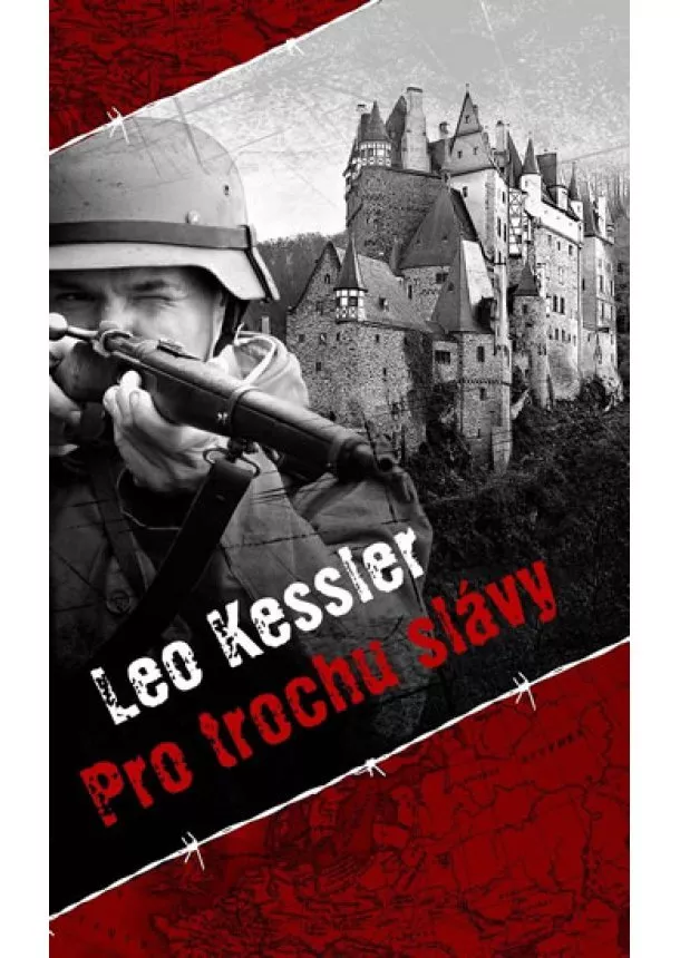 Leo Kessler  - Pro trochu slávy