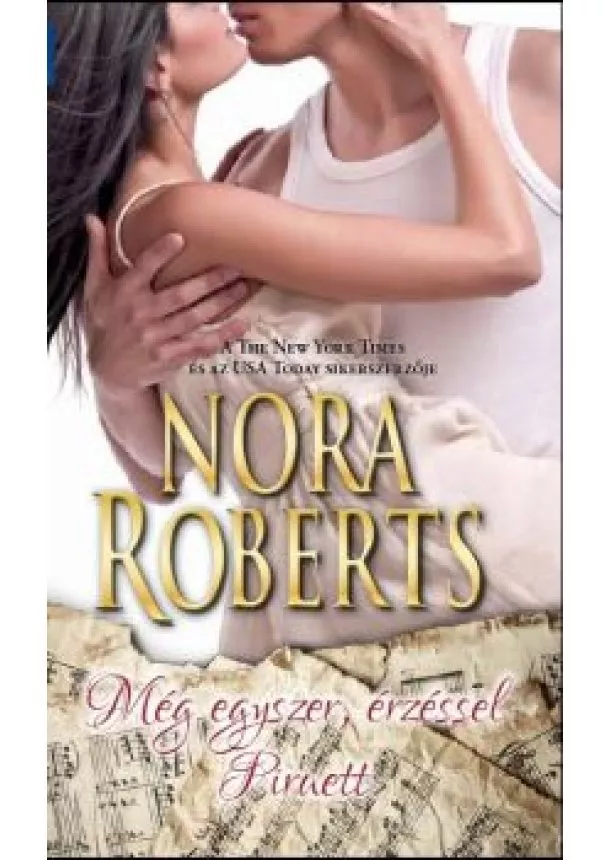 NORA ROBERTS - MÉG EGYSZER ÉRZÉSSEL - PIRUETT