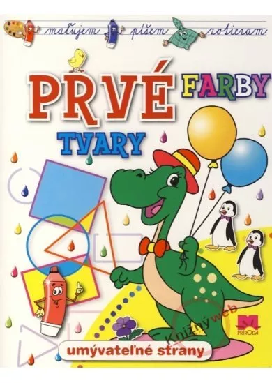 Prvé tvary a farby - maľujem, píšem, zotieram