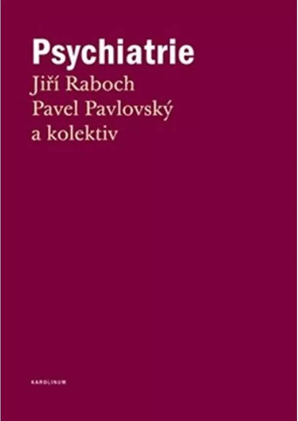 Pavel Pavlovský, Jiří Raboch - Psychiatrie