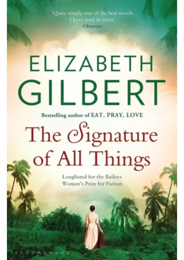 Elizabeth Gilbert - The Signature of All Things