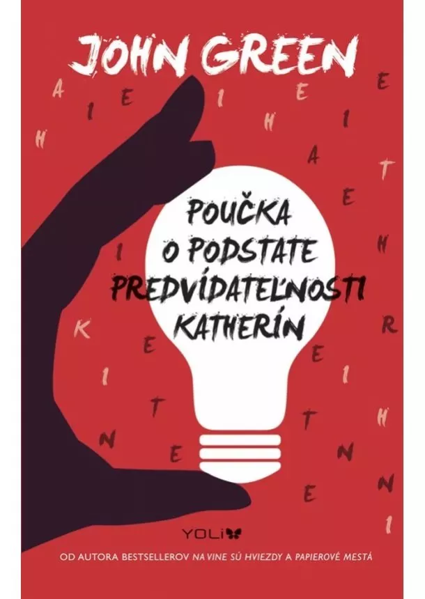 John Green - Poučka o podstate predvídateľnosti Katherín, 2. vydanie