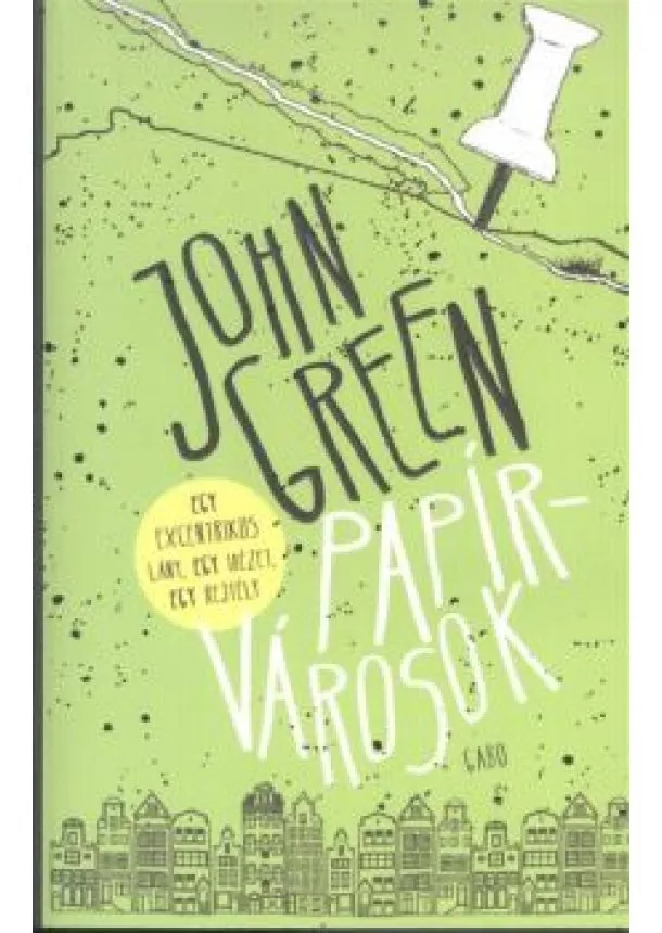 John Green - Papírvárosok /Puha