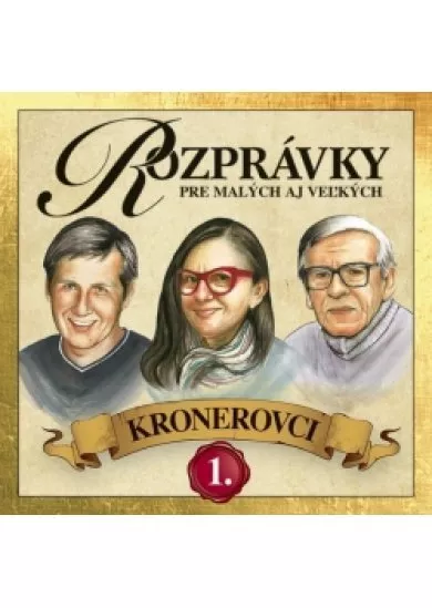 CD - Rozprávky Kronerovci 1