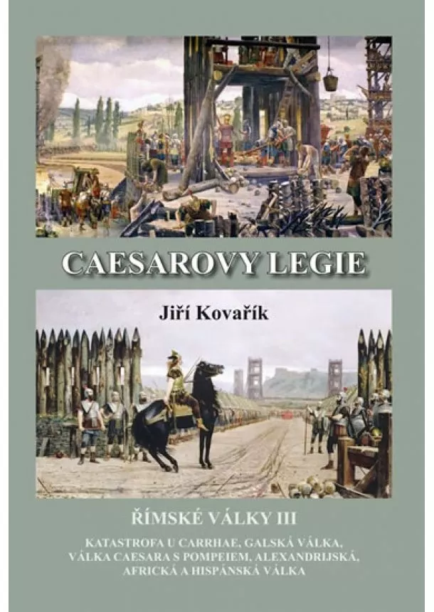 Jiří Kovařík - Caesarovy legie - Římské války III