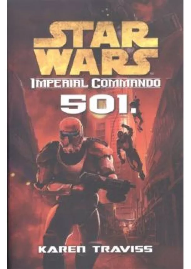 Karen Traviss - Star Wars: 501 - Imperial Commando