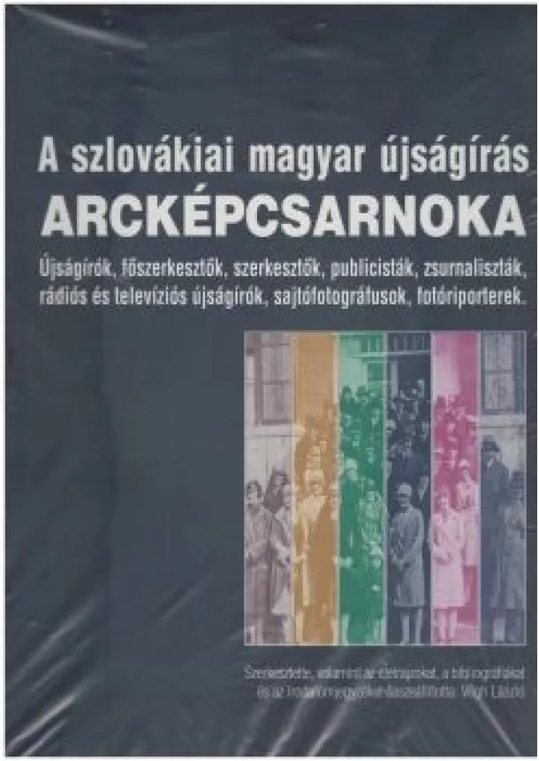 A Szlovákiai Magyar Újságírás Acképcsarnoka