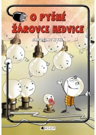 O pyšné žárovce Hedvice 