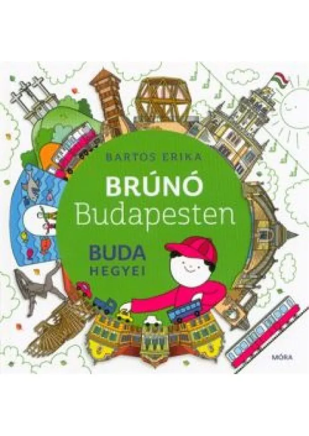 Bartos Erika - Buda hegyei - Brúnó Budapesten 2. (2. kiadás)