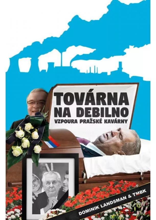 Dominik Landsman, TMBK - Továrna na debilno 2