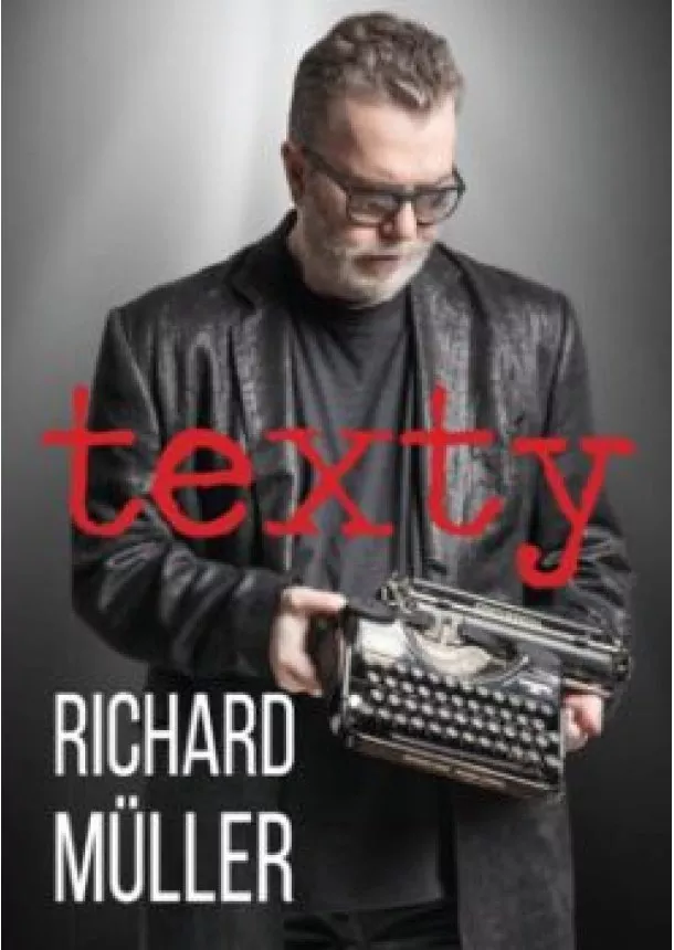 Richard Müller  - TEXTY