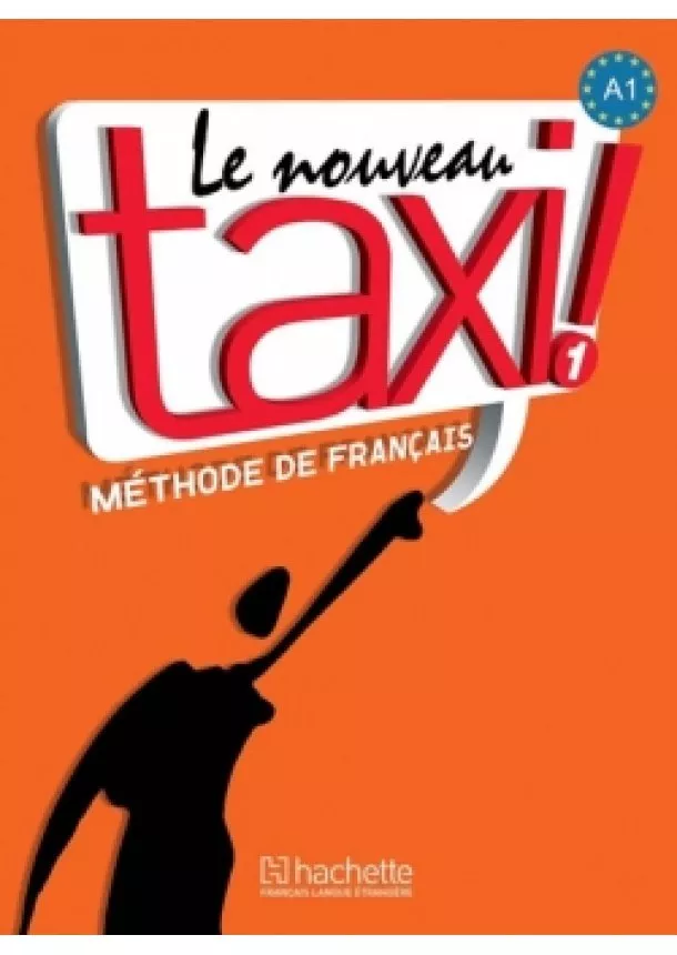 Kolektív - Le Nouveau Taxi ! 1 (A1) Livre de l´élev