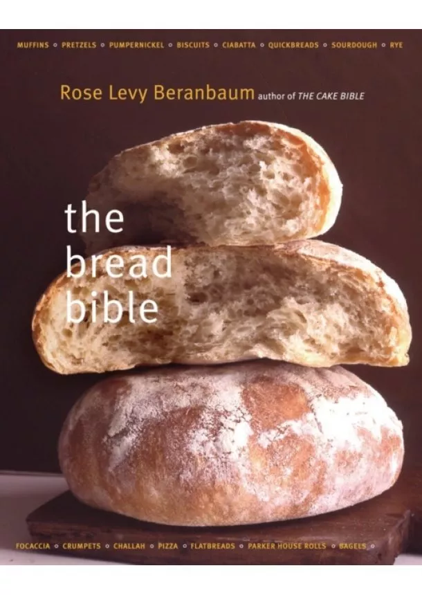 Rose Levy Beranbaum - Bread Bible