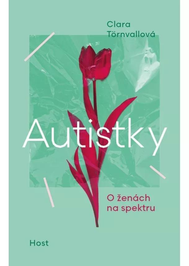 Clara Törnvallová - Autistky - O ženách na spektru