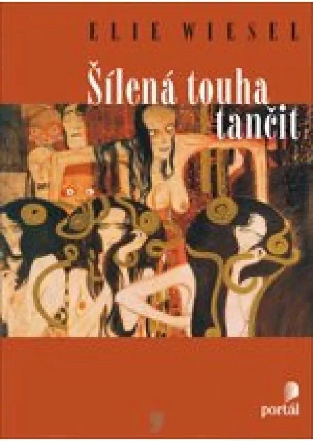 Elie Wiesel  - Šílená touha tančit