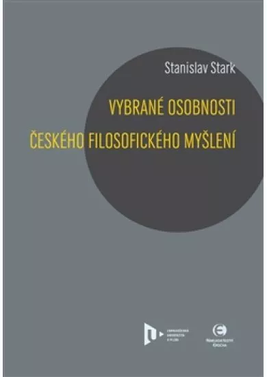 Vybrané osobnosti českého filosofického myšlení