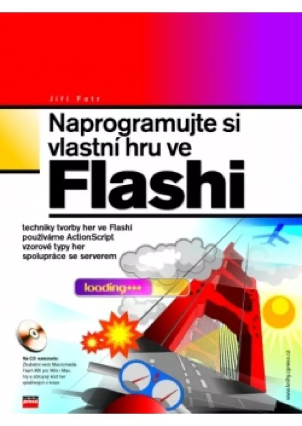 Jiří Fotr - Naprogramujte si vlastní hru ve Flashi