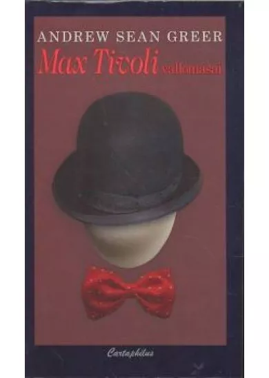 MAX TIVOLI VALLOMÁSAI