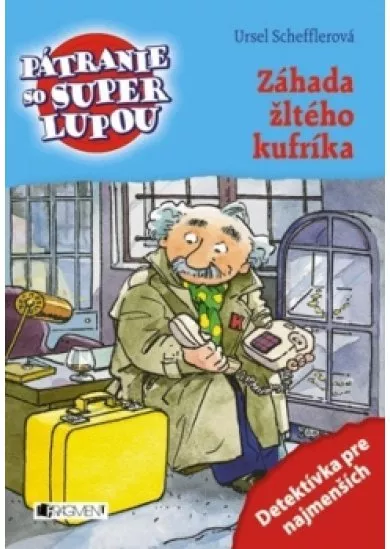 Pátranie so super lupou – Záhada žltého kufríka