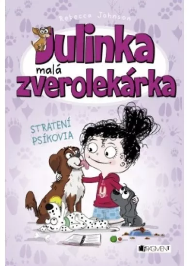 Julinka – malá zverolekárka 7 – Stratení psíkovia