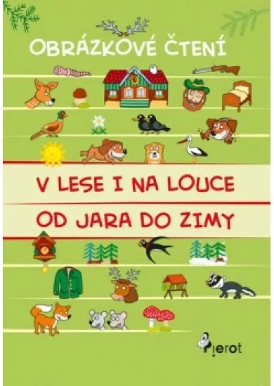 V lese i na louce od jara do zimy - Obrá