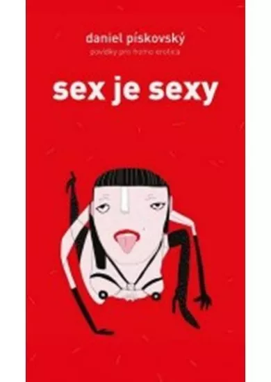 Sex je sexy - Povídky pro homo erotica