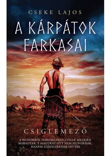 Csiglemező - A Kárpátok farkasai (új kiadás)