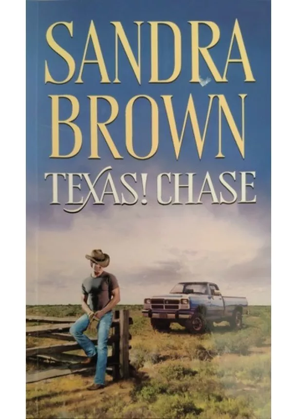 Sandra Brown - Texas! ​Chase (Texas-trilógia 2.)