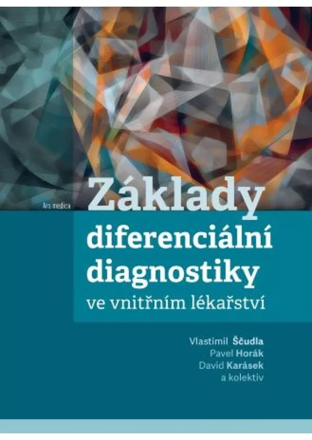 Vlastimil Ščudla, Pavel Horák - Základy diferenciální diagnostiky ve vnitřním lékařství