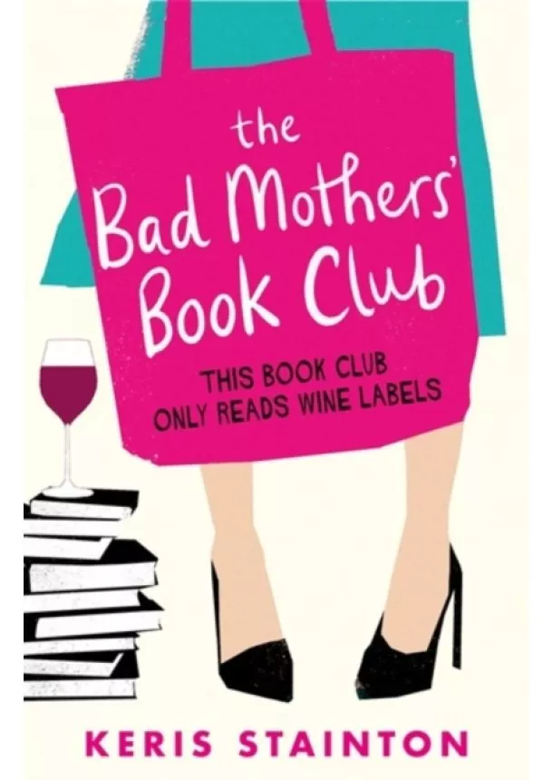 Keris Stainton - The Bad Mothers Book Club