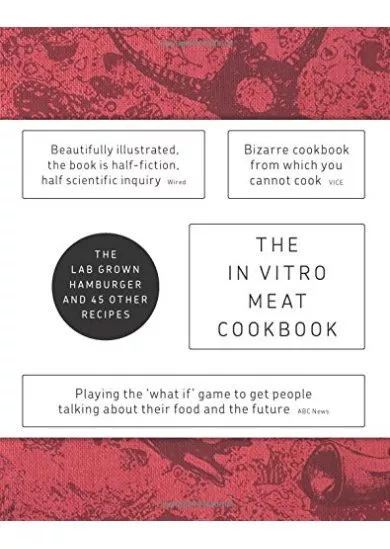 In Vitro Meat Cook Book