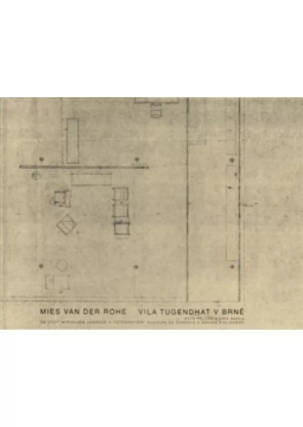 Ivan Wahla, Petr Pelčák - Mies van der Rohe - Vila Tugendhat v Brně