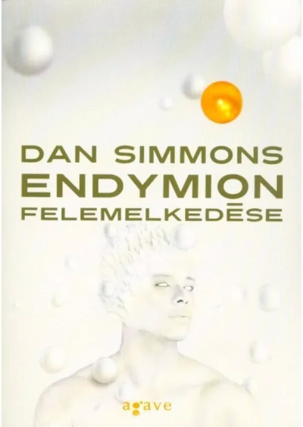 Dan Simmons - Endymion felemelkedése (2. kiadás)