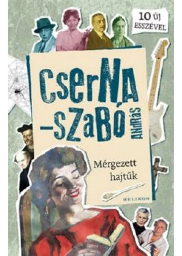 Cserna-Szabó András - Mérgezett hajtűk (2. kiadás)