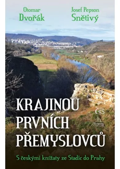 Krajinou prvních Přemyslovců - S českými