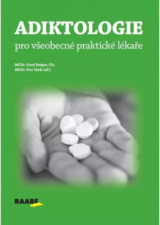 Karel Nešpor, Petr Herle - Adiktologie pro všeobecné praktické lékaře