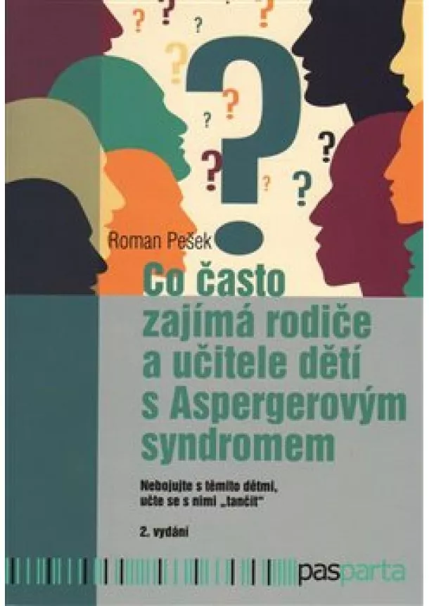 Roman Pešek - Co často zajímá rodiče a učitele dětí s Aspergerovým syndromem