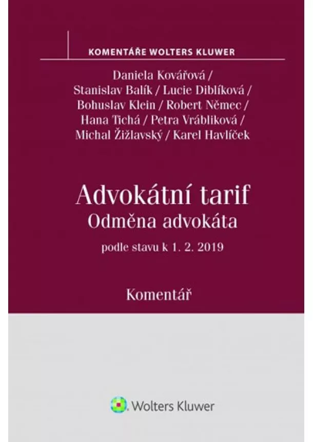 Daniela Kovářová - Advokátní tarif - Odměna advokáta podle stavu k 1.2.2019 - Komentář (vyhláška č. 177/1996 Sb.