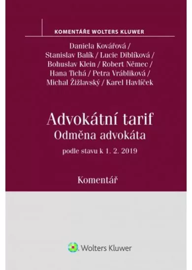 Advokátní tarif - Odměna advokáta podle stavu k 1.2.2019 - Komentář (vyhláška č. 177/1996 Sb.