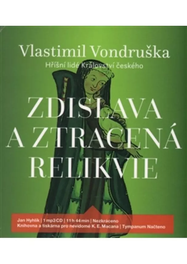 Vlastimil Vondruška, Tympanum - Zdislava a ztracená relikvie (1xaudio na cd - mp3) - Hříšní lidé Království českého