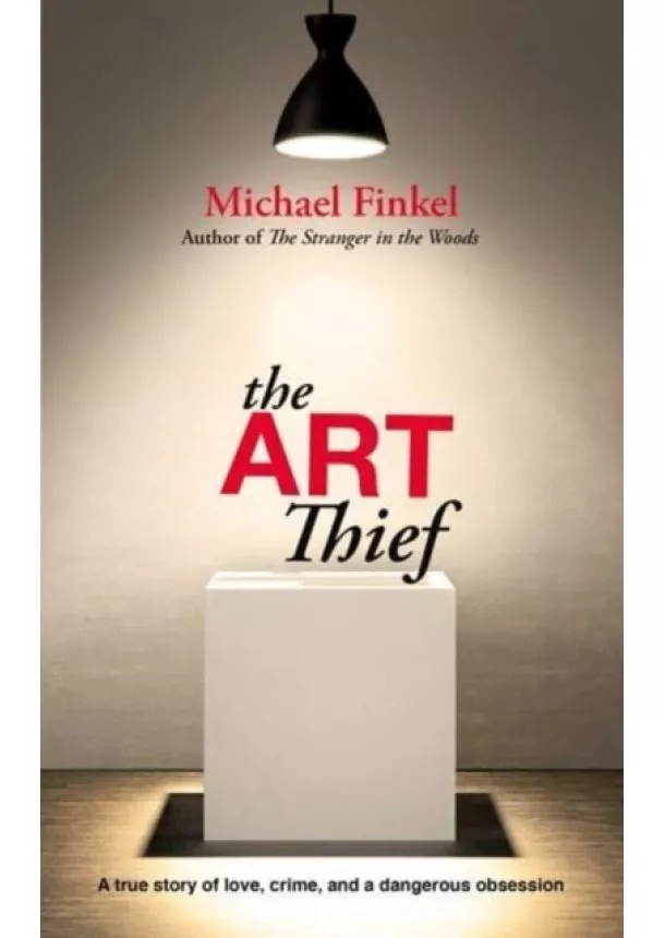 Michael Finkel - The Art Thief