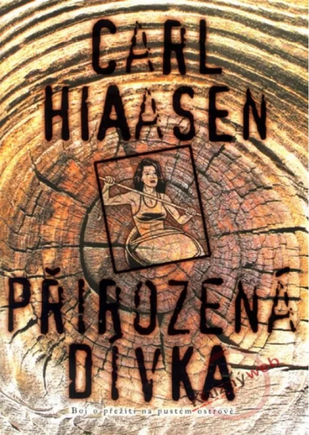 Carl Hiaasen - Přirozená dívka