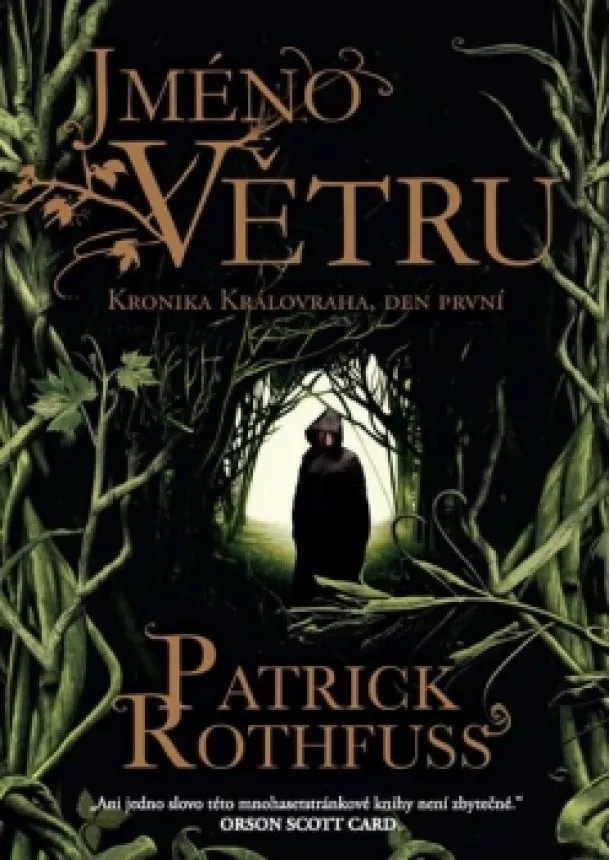 Patrick Rothfuss - Jméno Větru - Kronika Královraha, den první