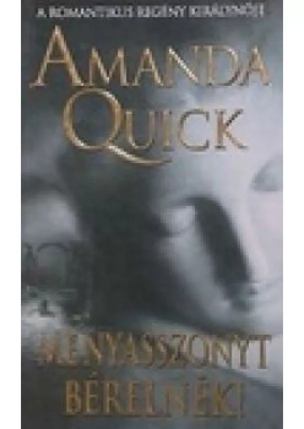 Amanda Quick - Menyasszonyt ​bérelnék!