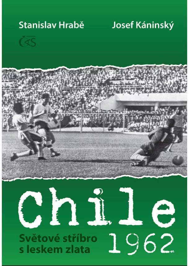 Stanislav  Hrabě , Josef Káninský - Chile 1962 - Světové stříbro s leskem zlata