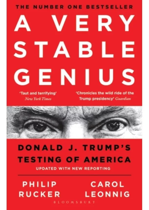 Carol D. Leonnig, Philip Rucker - A Very Stable Genius