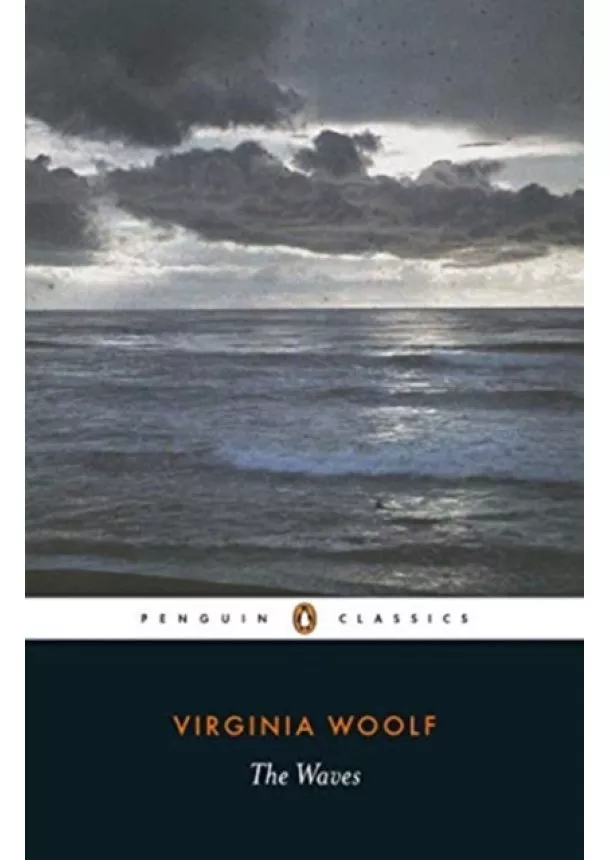 Virginia Woolf - The Waves